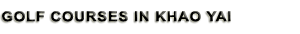 golf courses packages in khao yai